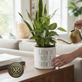 Grow’er Not a Show’er Ceramic Cache Pot