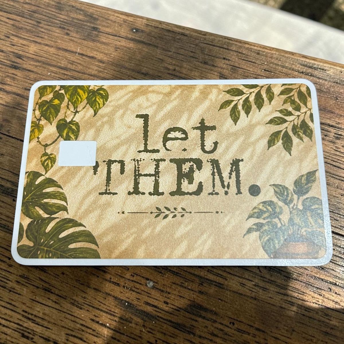 Let Them (Botanical) Credit & Debit Card Skin